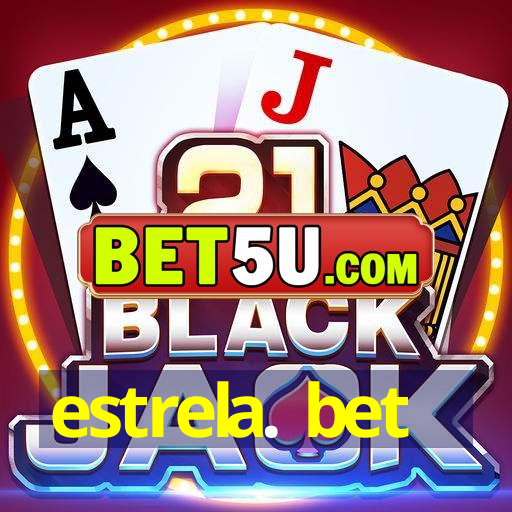 estrela. bet